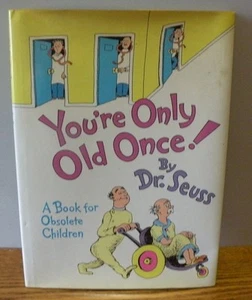 1986 "You're Only Old Once!" Written by Dr. Seuss A Book for Obsolete Children  - Picture 1 of 5