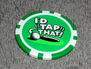 PGA GOLF I'D TAP THAT SOUVENIR COLLECTIBLE POKER CHIP GOLF BALL MARKER - Picture 1 of 1