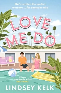 Lindsey Kelk - Love Me Do *NEW* + FREE P&P - Foto 1 di 1