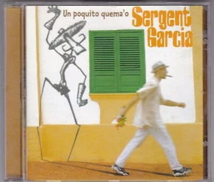 Un Poquito Quema - Sergent Garcia Cd - Bild 1 von 1