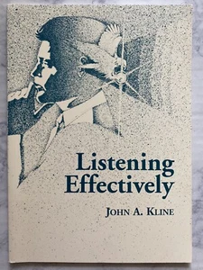 Listening Effectively by John A. Kline (1996, Trade Paperback) - Picture 1 of 2