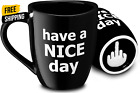 Have a Nice Day Funny Coffee Mug, Funny White Elephant Gifts for Adults, Gag Gif