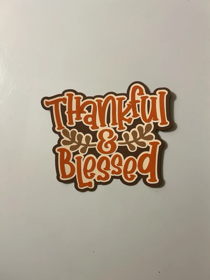 Thankful & Blessed Scrapbook Title Handmade Paper Pieced Die Cut Thanksgiving - Image 1 of 1