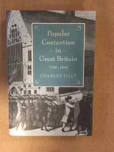 Charles Tilly. Popular Contention in Great Britain, 1758-1834. - Foto 1 di 3
