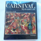 &quot;CARNIVAL: MYTH AND CULT&quot;   Alexander Orloff Dust Jacket Very Good