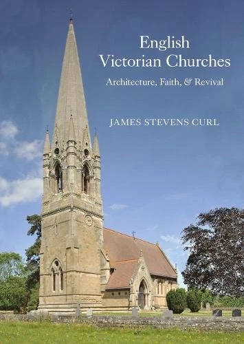 James Stevens Curl English Victorian Churches (Hardback) (UK IMPORT) - Image 1 of 1