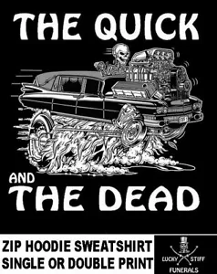 HOT ROD LEICHENWAGEN THE QUICK & DEAD SCHÄDEL SKELETT BEERDIGUNG AUTO REISSVERSCHLUSS HOODIE SWEATSHIRT - Bild 1 von 12