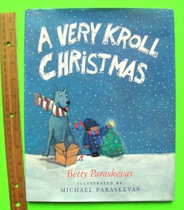 A VERY KROLL CHRISTMAS by Betty Paraskevas HARDCOVER + DJ Xlnt - Bild 1 von 2