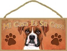MI CASA ES SU CASA  My House is your House Boxer Spanish Dog Sign 5"x10" NEW D35
