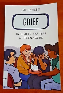 Grief Insights and Tips for Teenagers by Joe Jansen PB 2021 death loss coping - Picture 1 of 7