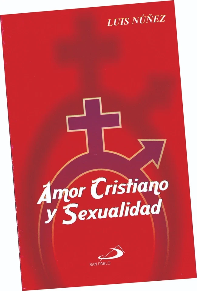 LIBRO "AMOR CRISTIANO Y SEXUALIDAD", DE LUIS NÚÑEZ, EN ESPAÑOL - Image 1 of 1