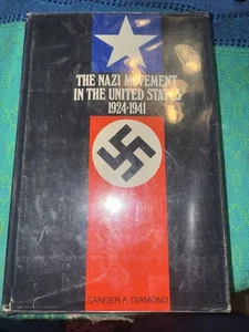 The Nazi Movement United States 1924-1941 CR 1974 Sander A Diamond History B231 - Picture 1 of 4