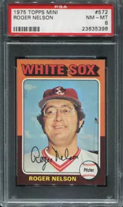 PSA 8 NM MINT 1975 TOPPS MINI ROGER NELSON #572 WHITE SOX 35398 B163 - Picture 1 of 1