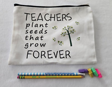 TEACHERS Plant Seeds Make-up Bag, Pencil Bag, Teacher Appreciation Gift
