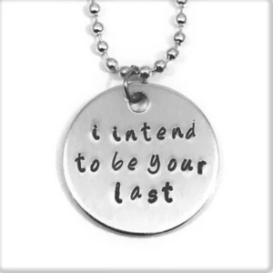 Vampire Diaries I Intend To Be Your Last Hand Stamped Aluminum Necklace Handmade - Picture 1 of 3