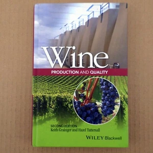 Wine Production and Quality Keith Grainger 2nd Edition 2016 Very Good - Picture 1 of 12