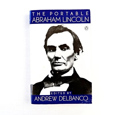 The Portable Abraham Lincoln By Andrew Delbanco(Paperback 1993) - Image 1 of 4