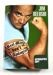 Real Men Don't Apologize by Jim Belushi (2006, First Edition, Signed, Hardcover) - Imagen 1 de 6