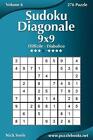 Sudoku Diagonale 9x9 - Da Difficile a Diabolico - Tom 6 - 276 Puzzle autorstwa Nicka 