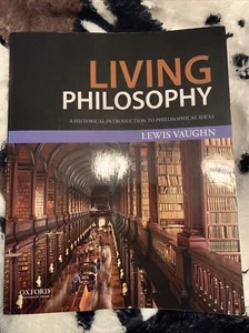Living Philosophy : A Historical Introduction to Philosophical Ideas by Lewis... - Foto 1 di 6