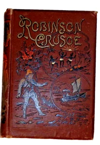 The Life and Adventures of Robinson Crusoe /D. Defoe ca. 1890 **SELTEN** - Bild 1 von 1