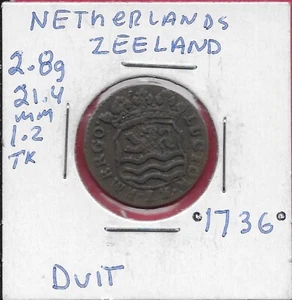 NETHERLANDS DUTCH REP,ZEELAND DUIT .1736. CROWNED ARMS OF ZEELAND,LETTERING:LUCT - Picture 1 of 2