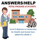 All the answers to 24 Units Of The NVQ Level 5 Health and Social Care