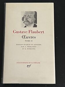 Flaubert La Pléiade Oeuvres Tome II - TBE 