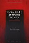 Criminal Liability of Managers in Europe: Punishing Excessive Risk by Stanislaw 