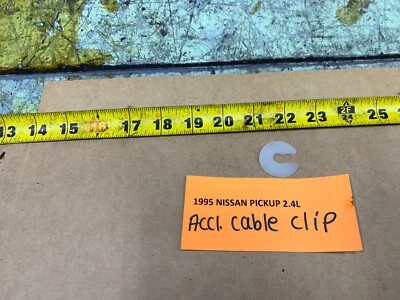 1993-1997 NISSAN PICKUP   ACCELERATOR CLIP RETAINER - Image 1 of 4