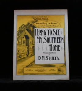 Large Format Vintage Sheet Music Long to See my Southern Home by R.M.Stults 1898 - Picture 1 of 1
