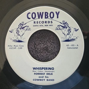 Forrest Delk & His Cowboy Band - Cowboy 45-103 - 7 Inch - 45 RPM Record - Vinyl - Foto 1 di 4