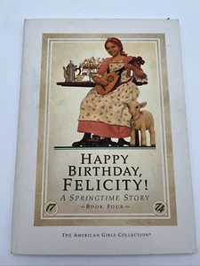 VINTAGE - Happy Birthday, Felicity - American Girl Doll - Book - Picture 1 of 7
