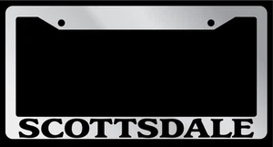 Chrome METAL License Plate Frame SCOTTSDALE Auto Accessory 2665 - Picture 1 of 1