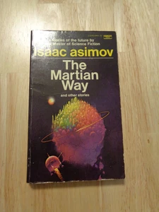 The Martian Way by Isaac Asimov SC 1955 - Picture 1 of 1