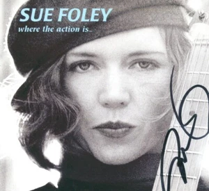 Die "Where the Action Is..." CD signiert von Sue Foley - Bild 1 von 2