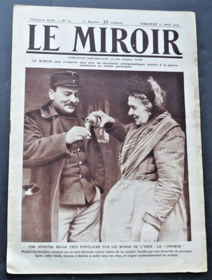 Le Miroir Journal (The Mirror) Sunday 11 April 1915, No. 72 French Magazine. Foto 1 de 4