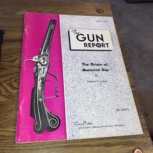 The Gun Report Magazine May 1974 , The Origin of Memorial Day - Picture 1 of 4