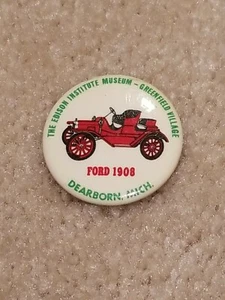 Vintage Edison Institute Museum, FORD 1908, Greenfield Village Pin Button ~1953 - Picture 1 of 3