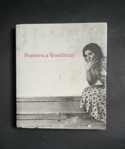 Francesca Woodman: Catalogue of the Exhibition at San Francisco Museum of Modern - Foto 1 di 5