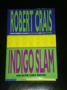INDIGO SLAM by Robert Crais (Hardcover, 1997) SIGNED FIRST EDITION ELVIS COLE - Foto 1 di 2