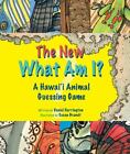 The New What Am I?: A Hawaii Animal Guessing Game By Harrington, Daniel