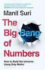 The Big Bang of Numbers: How to Build t..., Suri, Manil