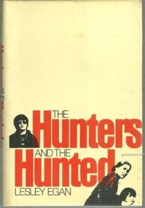 The Hunters and the Hunted Lesley Egan 1979 Hardcover Mystery Dust Jacket - Picture 1 of 1
