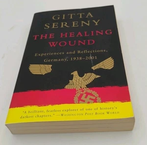 Healing Wound : Experiences and Reflections, Germany, 1938-2001 by Gitta Sereny - Bild 1 von 4