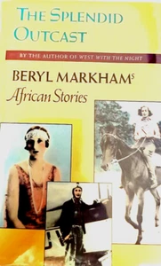Splendid Outcast by Beryl Markham HCDJ 1st US Edition 1st Print 1987 VTG RARE - Picture 1 of 6