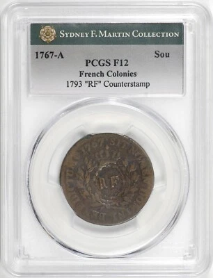 1767-A French Colonies Sou PCGS F12, "RF" Counterstamp, Ex Sydney Martin [BN168] - Image 1 of 4