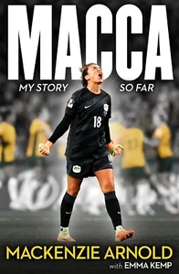 NEW MACCA: My Story So Far by Mackenzie Arnold (Paperback) FREE Shipping - Picture 1 of 1