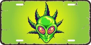 Alien Weed Smoke Joint Marijuana Kush Aluminum Car Vanity Plate Tag LP552 - Picture 1 of 2
