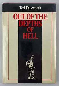 Out of the Depths of Hell, Ted Ditsworth, 1974, HCDJ, Rehabilitation &Redemption - Picture 1 of 13